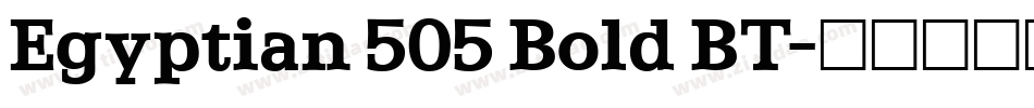 Egyptian 505 Bold BT字体转换